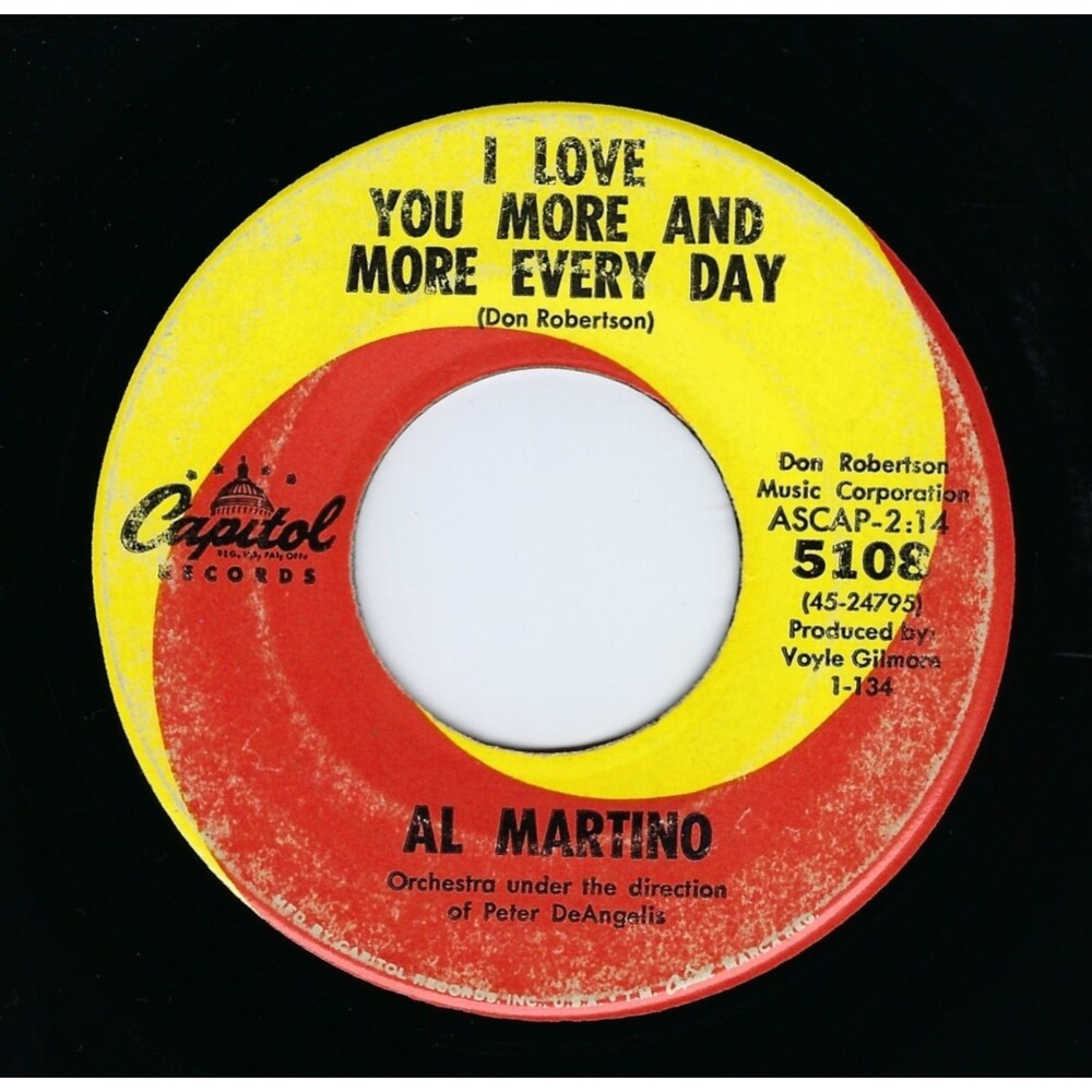 Al Martino “I Love You More and More Every Day” 45 RPM Capitol VG Pop